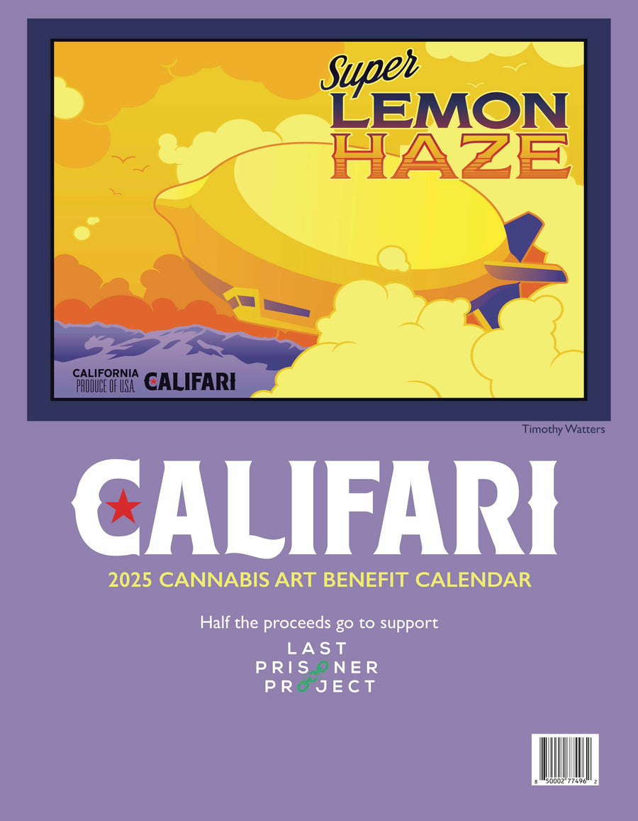 2025 Cannabis Art Benefit Calendar * Half the Proceeds to Last Prisoner Project